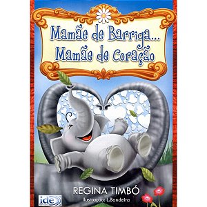 Mamãe de Barriga... Mamãe de Coração