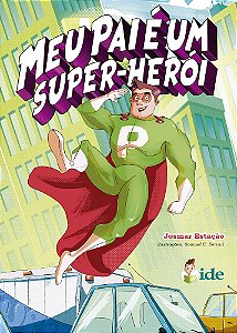 Meu Pai é Um Super-Herói