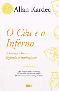 O Céu e o Inferno - Allan Kardec - IDE | Edição de Referência