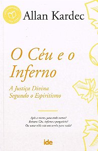 O Céu e o Inferno - Allan Kardec - IDE | Edição de Referência