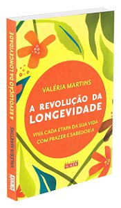 A Revolução da Longevidade