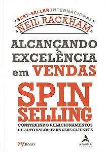 Alcançando Excelência em Vendas - Spin Selling