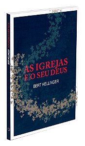 As Igrejas e o seu Deus