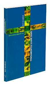 Pensamentos Sobre Deus - Suas Raízes e Seus Efeitos