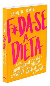 F*da-se a Dieta