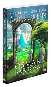 Colônia Espiritual Amor e Caridade