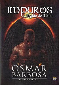 Impuros - A Legião de Exus