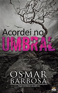Acordei no Umbral