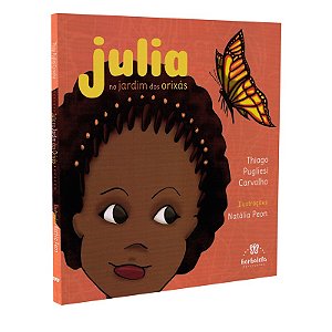 Julia: No Jardim dos Orixás