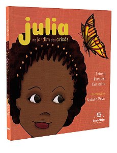 Julia: No Jardim dos Orixás