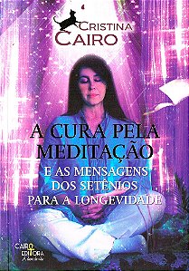 A Cura Pela Meditação