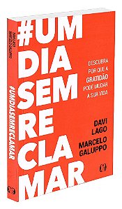 Um Dia Sem Reclamar