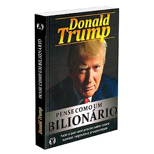 Pense Como Um Bilionário