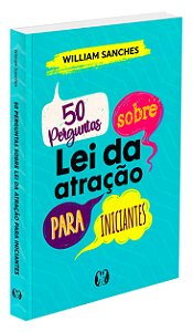 50 Perguntas Sobre Lei Da Atração Para Iniciantes