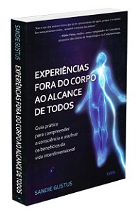 Experiências Fora do Corpo ao Alcance de Todos