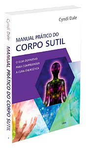 Manual prático do corpo sutil