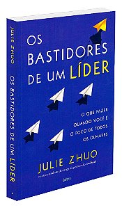 Os Bastidores de um Líder