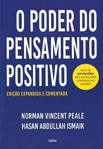 Poder do Pensamento Positivo (O) - Edição Expandida e Comentada