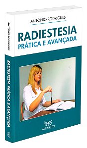 Radiestesia Prática e Avançada