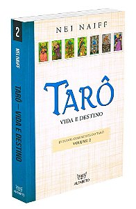 Tarô - Vida e Destino Volume 2 (Trilogia Estudos Completos do Tarô)