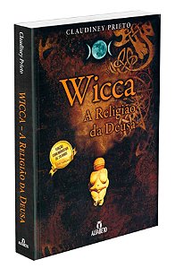 Wicca a Religião da Deusa - Edição especial de 20 anos