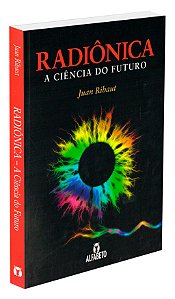Radiônica - A Ciência do Futuro