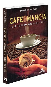 Cafeomancia - A Leitura da Borra de Café