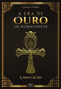 Era de ouro da humanidade a iniciação (A)