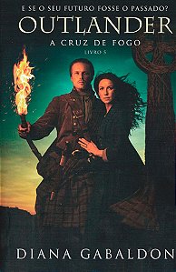 A Cruz de Fogo - Volume 5 (Série Outlander)