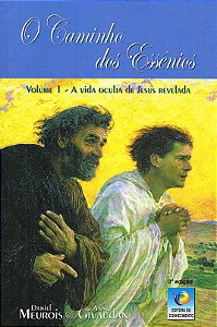 O Caminho dos Essênios  - Vol. 1