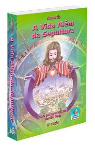 A Vida Além da Sepultura - Edição Econômica