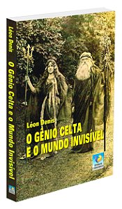 Gênio Celta e o Mundo Invisível