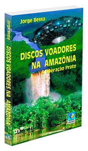 Discos Voadores na Amazônia