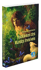 Habitantes dos Mundos Invisíveis