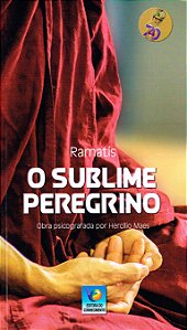 O Sublime Peregrino - Edição Comemorativa
