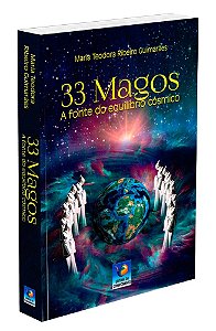 33 Magos - A fonte do equilíbrio cósmico