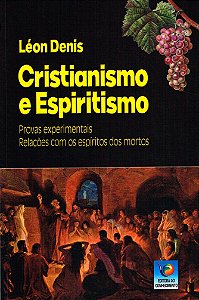 Cristianismo e Espiritismo