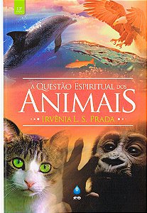 A Questão Espiritual dos Animais