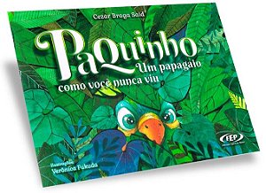 Paquinho - Um Papagaio Como Você Nunca Viu