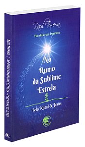 No Rumo da Sublime Estrela