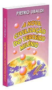A Nova Civilização do Terceiro Milênio