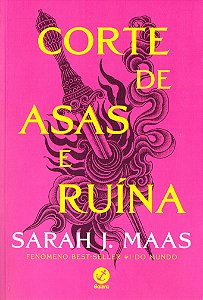 Corte de Asas e Ruina (Série Corte de espinhos e rosas Volume 3)