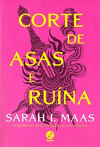 Corte de Asas e Ruina (Série Corte de espinhos e rosas Volume 3)