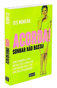 Acorda ! Sonhar Não Basta