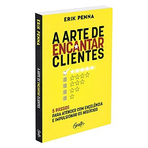 A Arte de Encantar Clientes