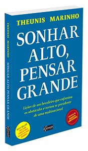 Sonhar Alto, Pensar Grande