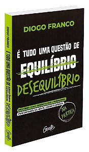Tudo Uma Questão de Desequilíbrio (É)