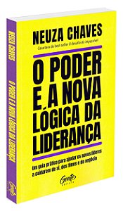 O Poder e a Nova Lógica da Liderança