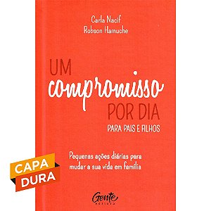Um Compromisso Por Dia Para Pais e Filhos - Capa Dura