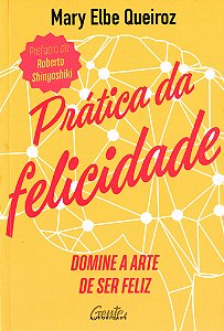 Prática da Felicidade